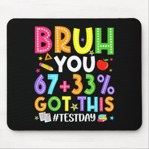 Bruh 67 testdag meme fick den här läraren att test musmatta