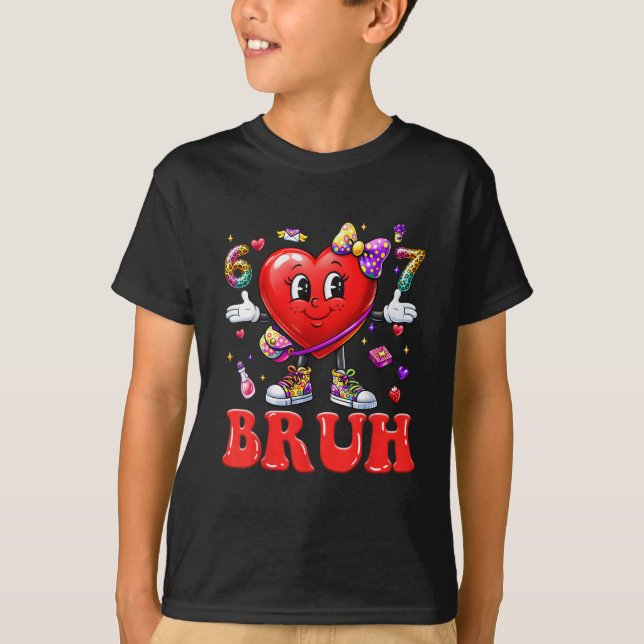 Bruh 67 Valentines Meme Six Seven Heart 6 7 T Shirt (Framsida)