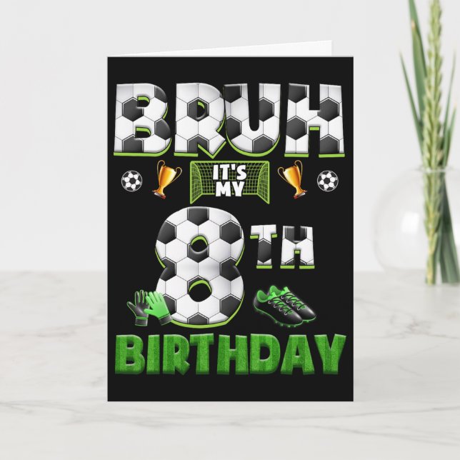 Bruh 8-års födelsedag Fotbollstema Rolig fotboll 8 Kort (Framsida)