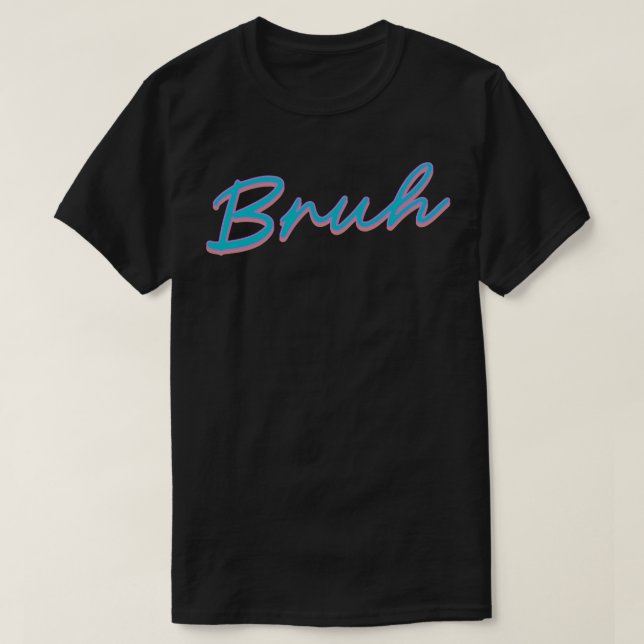Bruh 90s Retro T Shirt (Design framsida)