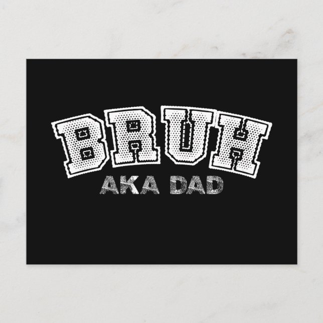 Bruh AKA Pappa Funny Fars dag Son Dotter Familj Vykort (Framsida)