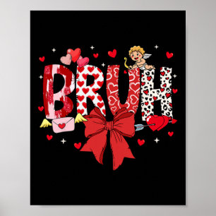 Bruh Alla hjärtans dag Cupid Meme Coquette Bow Bro Poster