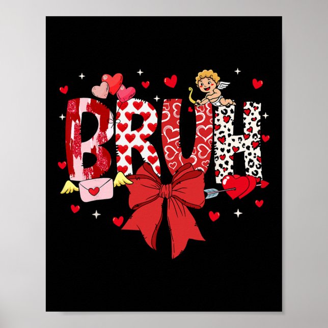 Bruh Alla hjärtans dag Cupid Meme Coquette Bow Bro Poster (Framsidan)