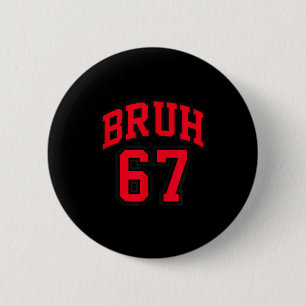 Bruh Basketstil Nummer 67 Srt Bro Slang Meme Knapp