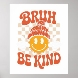 Bruh Be om hjälp - Retro Smiley Wall Art Poster