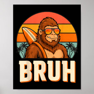 Bruh bigfoot meme grafik pojkar män rolig sasquatc poster