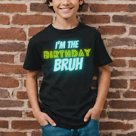 Bruh Birthday Boy Funny Neon Glow Blue Grönt T Shirt