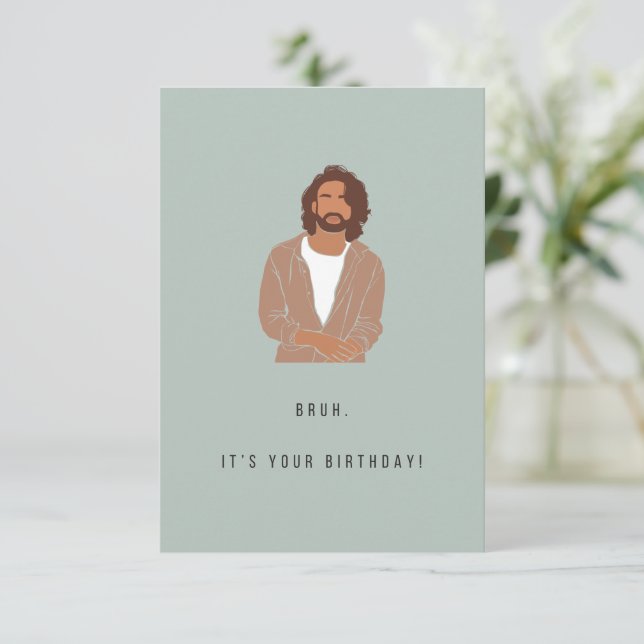 Bruh Birthday Card (Stående Fram)