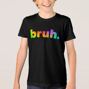 Bruh Boy Bro Brah Tie Dye Slang T Shirt