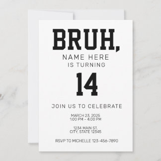 Bruh Bro Birthday Invitation Inbjudningar