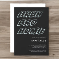 BRUH BRO HOMIE-pojkar, typografi, födelsedagsinbju