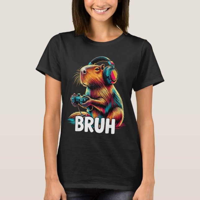 Bruh Capybaras Funny Video Games Capybara  T Shirt (Framsida)