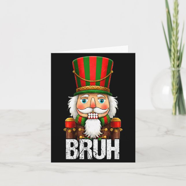 Bruh Christmas Nutcracker Santa Claus Holiday Xmas Kort (Framsida)