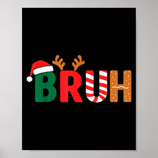 Bruh Christmas Shirt Teens Boys Xmas Kids Funny Ch Poster (Framsidan)