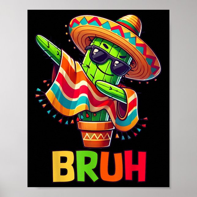 Bruh Cinco De Mayo Mexican Party Dabbing Cactus Bo Poster (Framsidan)