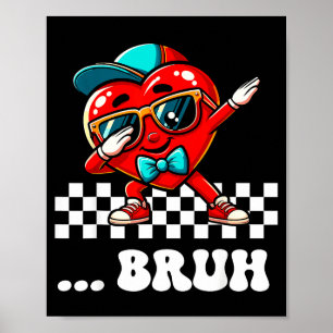 Bruh Dabba Hjärta Meme Roligt Talesätt Bro Killar Poster