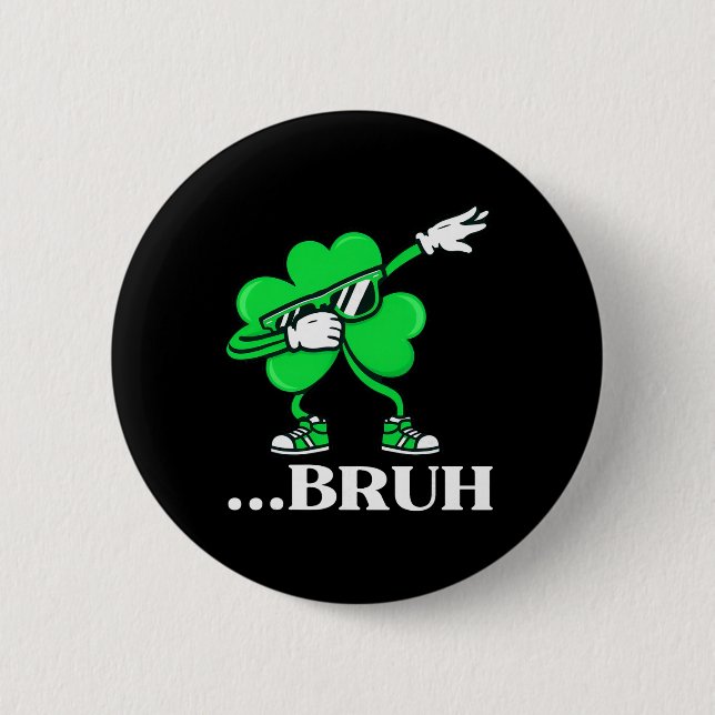 Bruh Dabba Shamrock Roligt St Patricks Day Tonårin Knapp (Framsida)