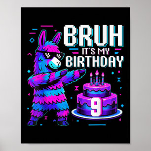 Bruh Dabbar Det Är Min 9-årsdag Llama Pinata Pojke Poster