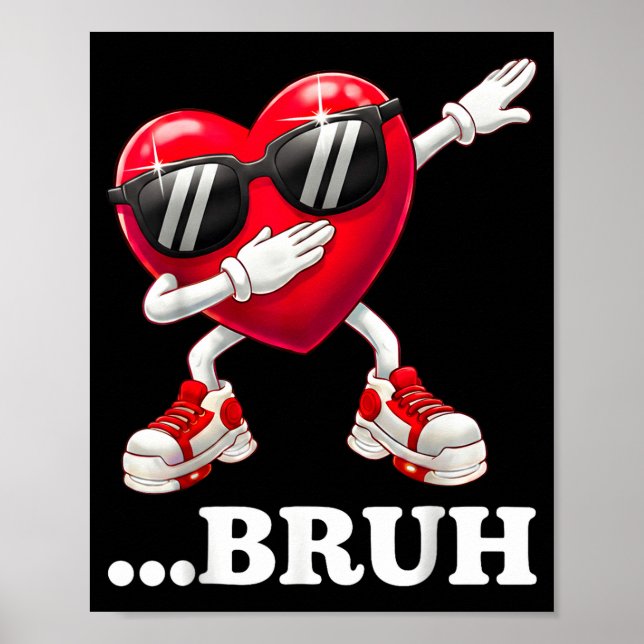 Bruh Dabbing Heart Funny Kids Boys Mens Valentine  Poster (Framsidan)
