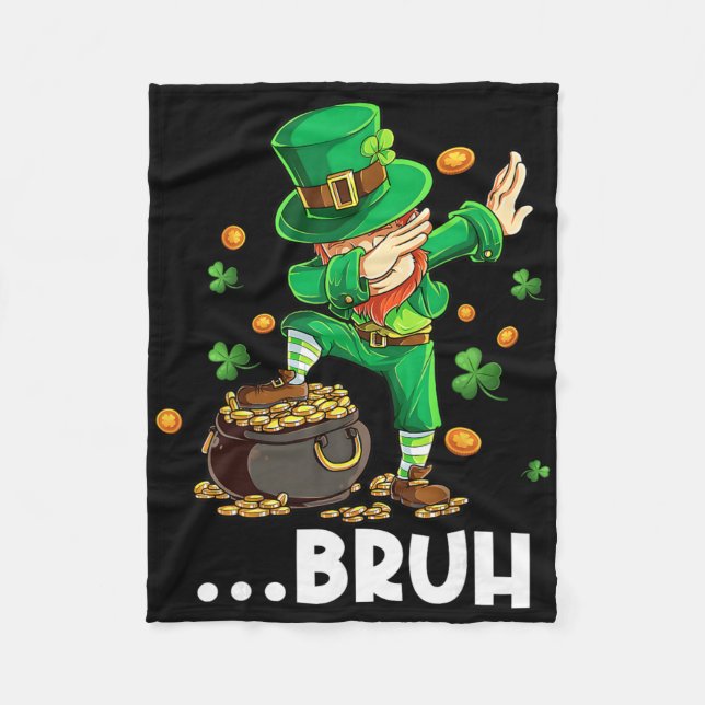 Bruh Dabbing Leprechaun St Patricks Day Rolig Sagt Fleecefilt (Framsidan)