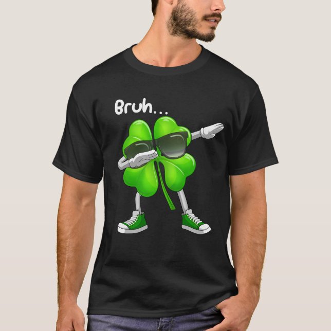 Bruh Dabbing Shamrock - Funny St patricks day T Shirt (Framsida)