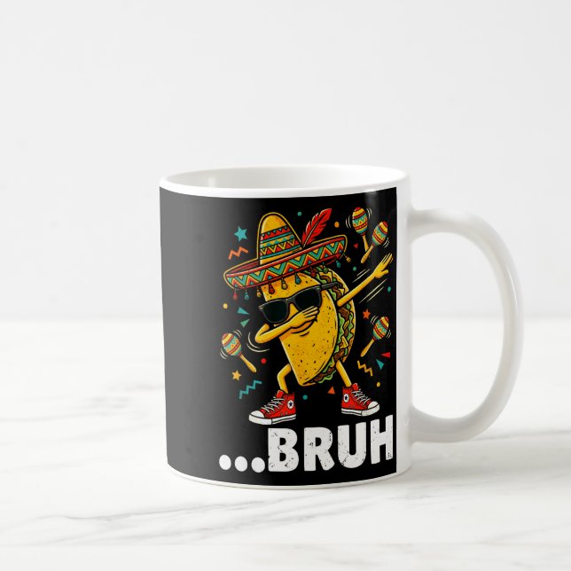 Bruh dabbing taco cinco de mayo mexican dap  kaffemugg (Höger)