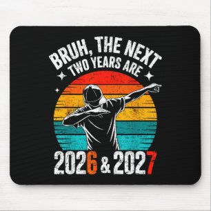 Bruh De Nästa Två Åren Är 2026 Och 2027 Sex Sju Musmatta