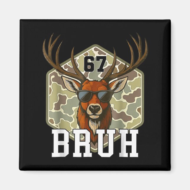 Bruh Deer 67 Funny Deer Hunting Camo Hat Youth Tee Magnet (Framsidan)