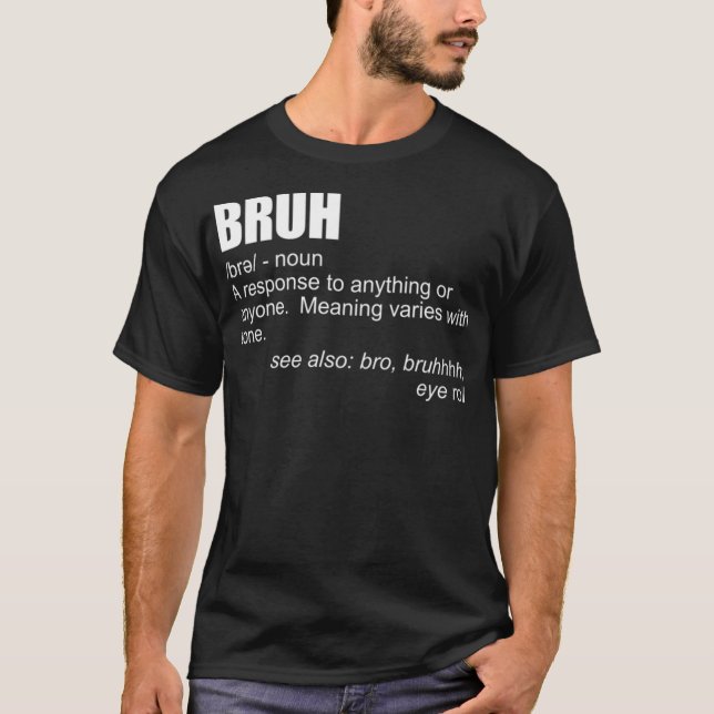 Bruh Definition Funny Brother Bro Boys Manar sns B T Shirt (Framsida)