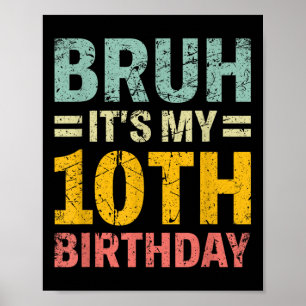 Bruh den 10:e födelsedagen 10 år gamla pojkar G Poster