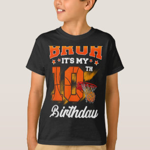 Bruh den 10:e födelsedagspojken Baller Basketball T Shirt