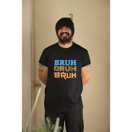 BRUH-design för fetstil T Shirt