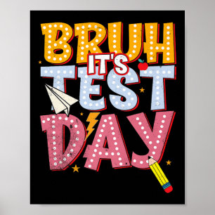 Bruh dess testdag i delstaten Staar Test Day Motiv Poster