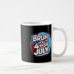 Bruh Det är 4:e juli-Coolan 4:e juli. Kaffemugg