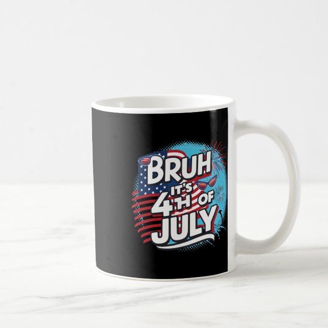 Bruh Det är 4:e juli-Coolan 4:e juli. Kaffemugg (Höger)
