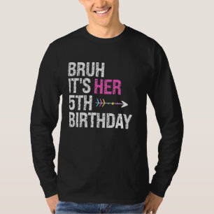 Bruh Det är hennes femte födelsedag drottning Kron T Shirt