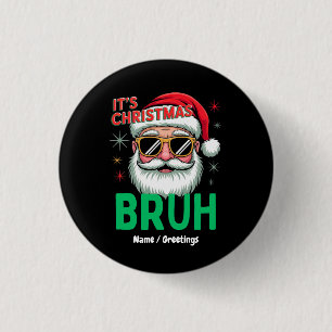 Bruh Det är julklapp Retro Santa Meme Funny Julaft Knapp