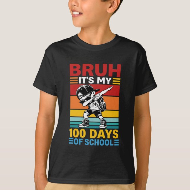 Bruh Det är min 100:e skoldag Rolig elev T Shirt (Framsida)