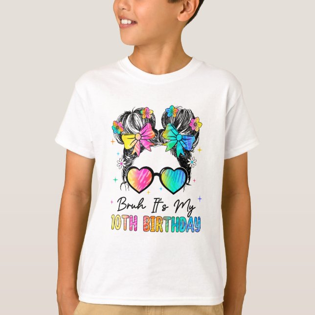 Bruh Det är min 10:e födelsedag 10 år gammal 10:e  T Shirt (Framsida)