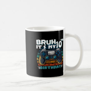 Bruh Det är min 10:e födelsedag 10 år gammal Coola Kaffemugg