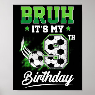 Bruh Det är min 9-årsdag Pojke Sport Fan 9 år gamm Poster