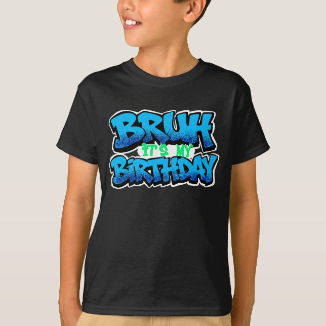 Bruh Det är min födelsedags T-shirt  (Framsida)