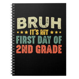 Bruh det är min första dag på andra Klass Back to  Anteckningsbok