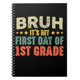 Bruh, det är min första dag på första Klass Back t Anteckningsbok