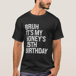 Bruh, det är min honungs 35e Birthday Queen Couple T Shirt