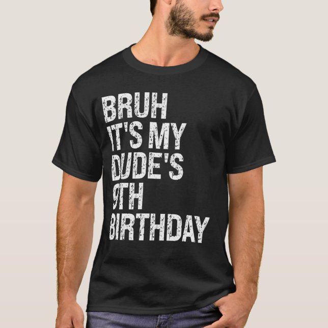 Bruh Det är min kompis 9:e födelsedagen Bro Buddy  T Shirt (Framsida)