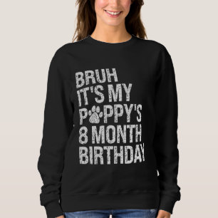Bruh Det är min marionds 8-månaders födelsedag Pet T Shirt