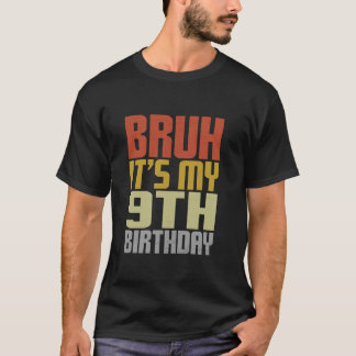 Bruh det är min nionde födelsedag: Retro Groovy Bd T Shirt