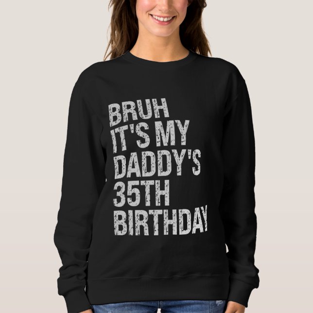Bruh Det är min Pappor 35e Kung OMG Krona T Shirt (Framsida)
