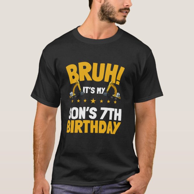 Bruh, det är min sons 7:e-födelsedagsknappar t shirt (Framsida)